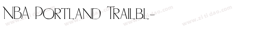 NBA Portland Trailbl字体转换